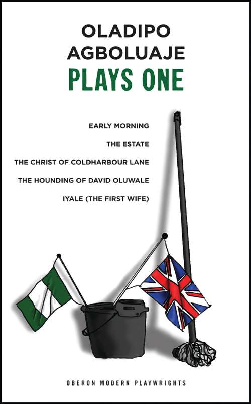 Book cover of Oladipo Agboluaje: Plays One