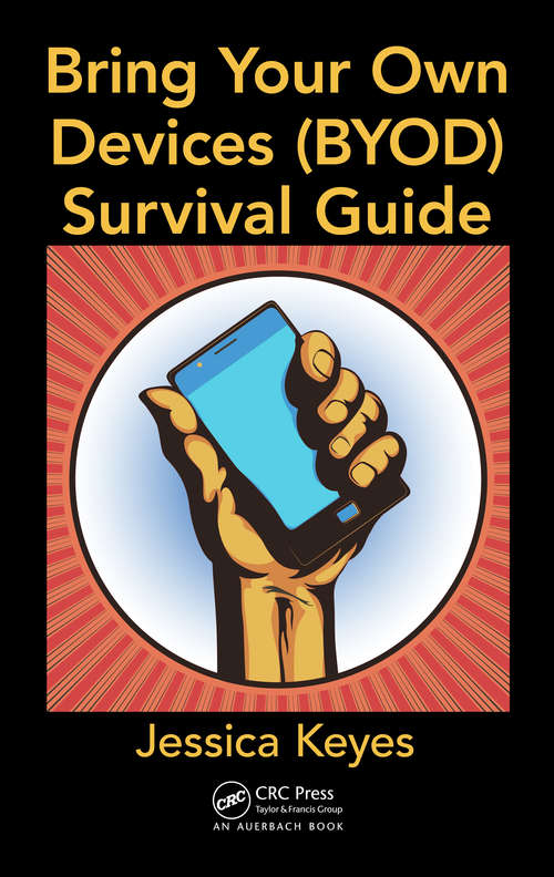 Book cover of Bring Your Own Devices (BYOD) Survival Guide