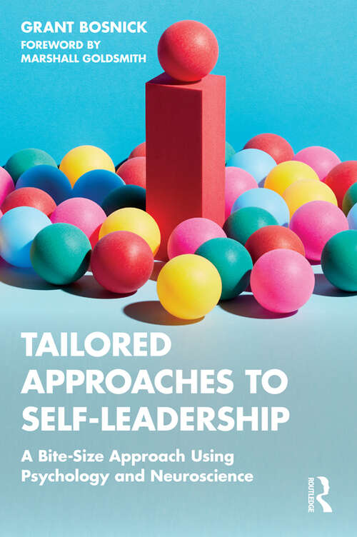 Book cover of Tailored Approaches to Self-Leadership: A Bite-Size Approach Using Psychology and Neuroscience