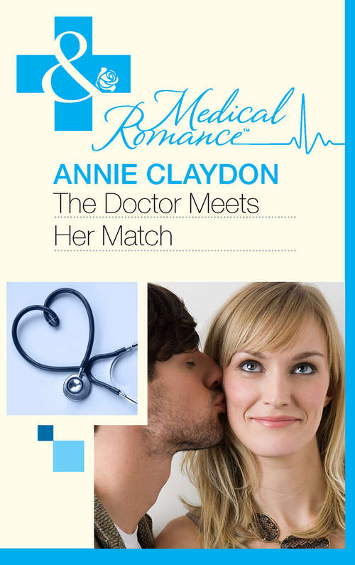 Book cover of The Doctor Meets Her Match (ePub First edition) (Mills And Boon Medical Ser.)