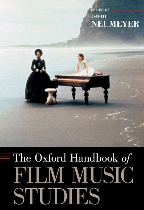 Book cover of The Oxford Handbook of Film Music Studies (Oxford Handbooks)