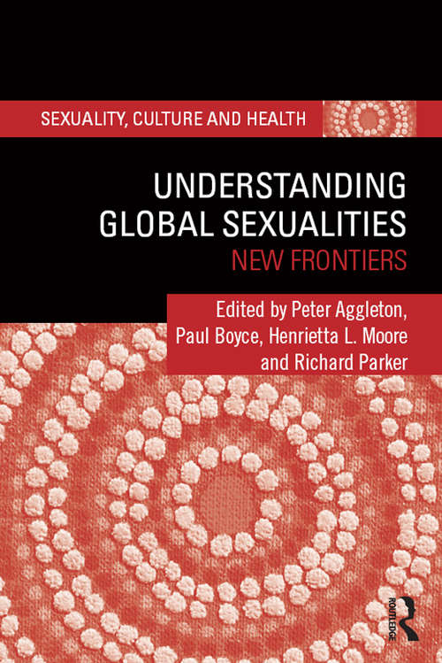 Book cover of Understanding Global Sexualities: New Frontiers (Sexuality, Culture and Health)
