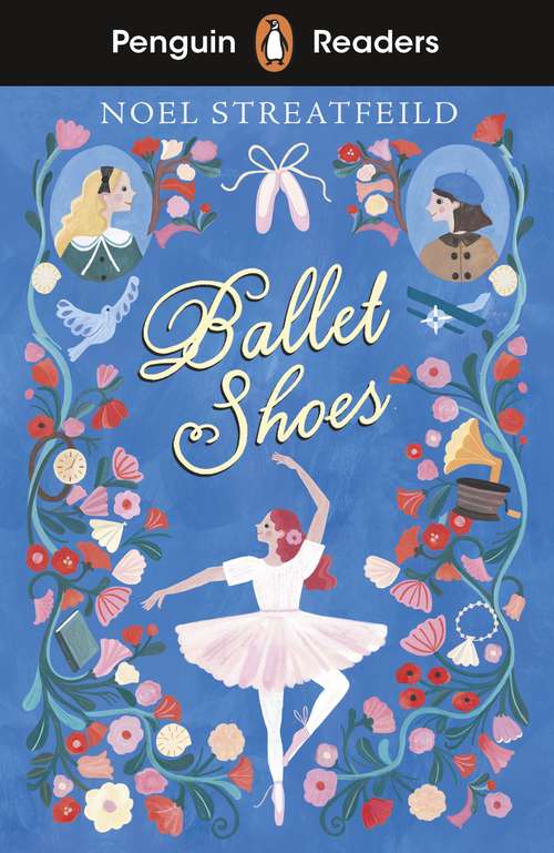 Book cover of Penguin Readers Level 2: Ballet Shoes (ELT Graded Reader)