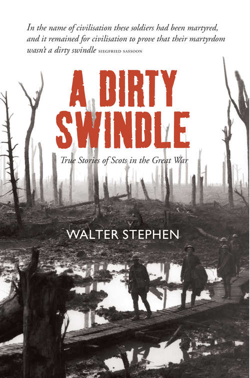 Book cover of A Dirty Swindle: True Stories of Scots in the Great War (2)