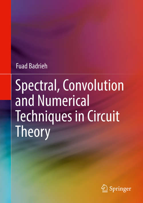 Book cover of Spectral, Convolution and Numerical Techniques in Circuit Theory
