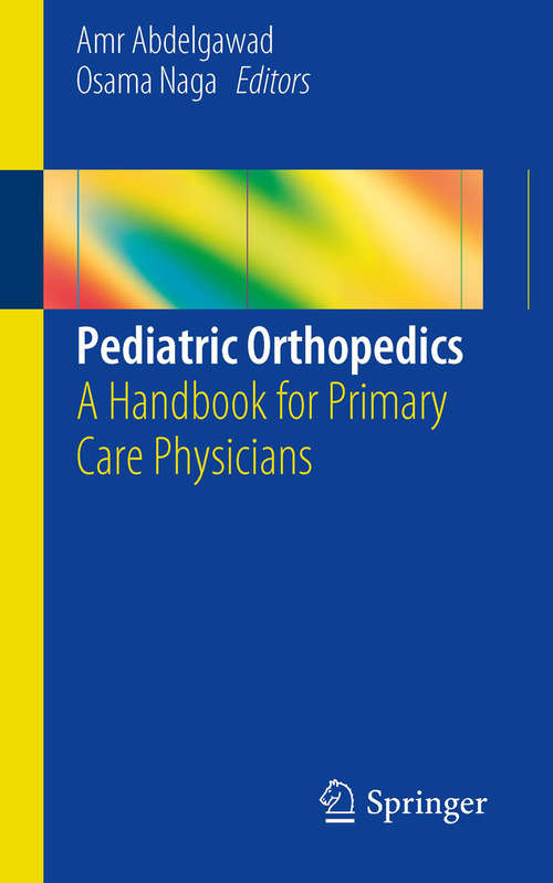 Book cover of Pediatric Orthopedics: A Handbook for Primary Care Physicians (2014)