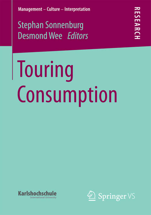Book cover of Touring Consumption (2015) (Management – Culture – Interpretation)