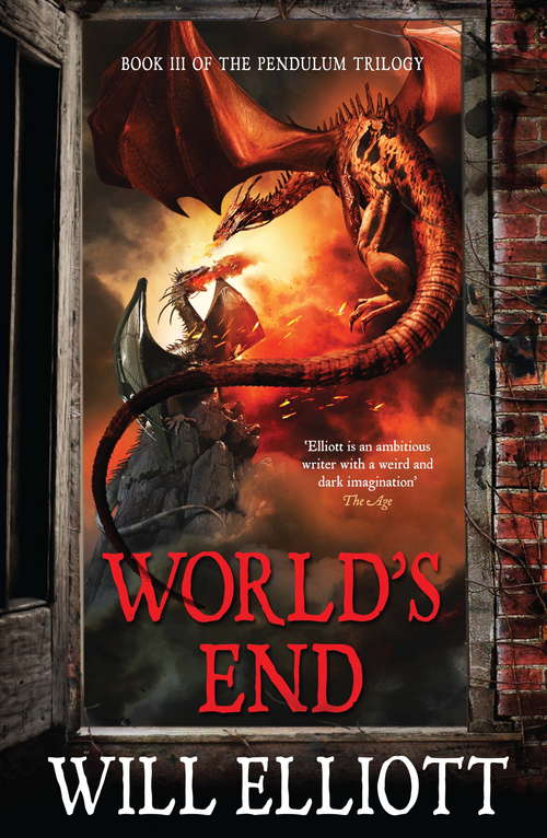 Book cover of World's End: The Pendulum Trilogy Book 3 (The Pendulum Trilogy)