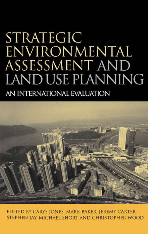 Book cover of Strategic Environmental Assessment and Land Use Planning: An International Evaluation