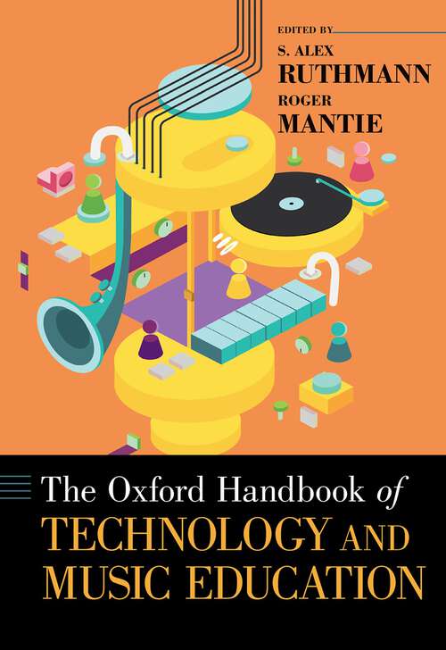 Book cover of The Oxford Handbook of Technology and Music Education (Oxford Handbooks)