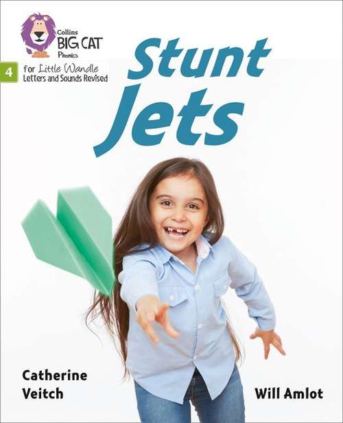 Book cover of Stunt Jets (PDF): Phase 4 (Big Cat Phonics For Little Wandle Letters And Sounds Revised)