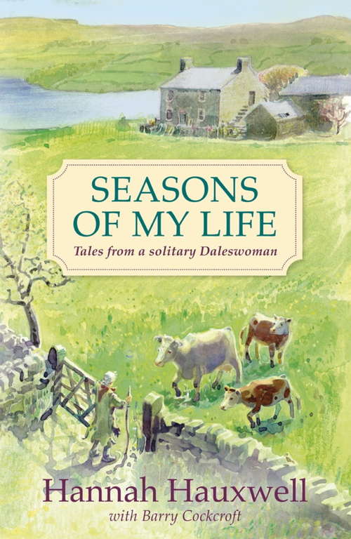 Book cover of Seasons of My Life: Story Of A Solitary Daleswoman