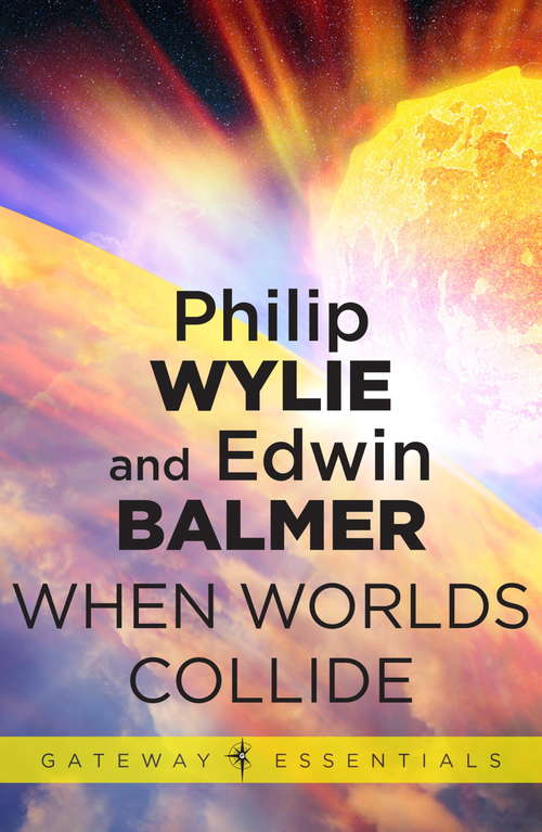 Book cover of When Worlds Collide: When Worlds Collide Uk Print (Gateway Essentials)