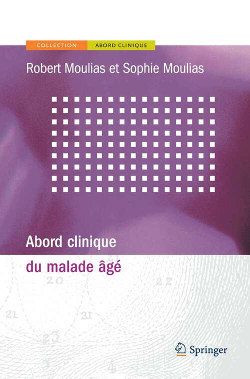 Book cover of Abord clinique du malade âgé (2007) (Abord clinique)