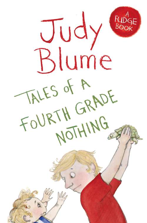 Book cover of Tales of a Fourth Grade Nothing (Fudge #1)