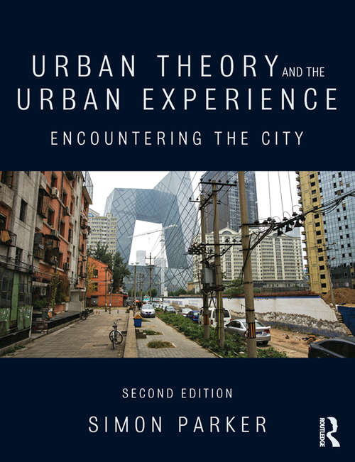 Book cover of Urban Theory and the Urban Experience: Encountering the City (2)