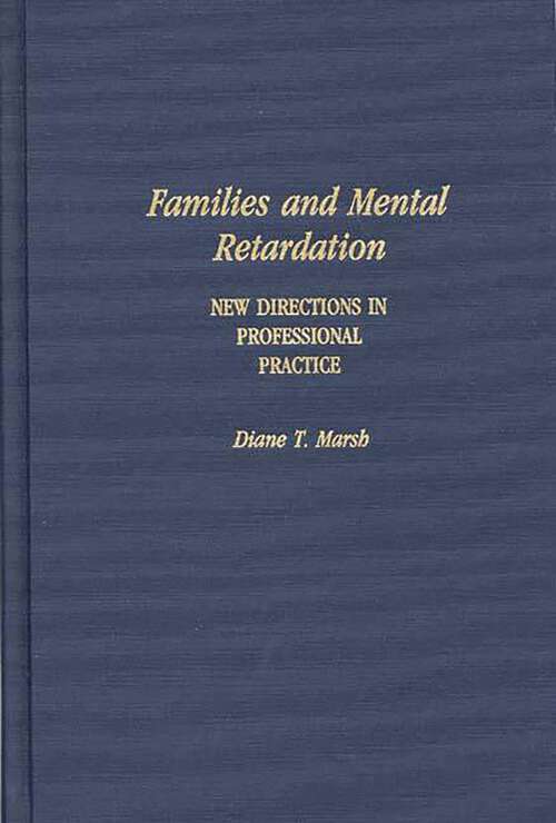 Book cover of Families and Mental Retardation: New Directions in Professional Practice