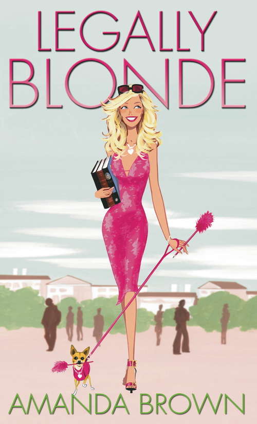 Book cover of Legally Blonde: A Novel