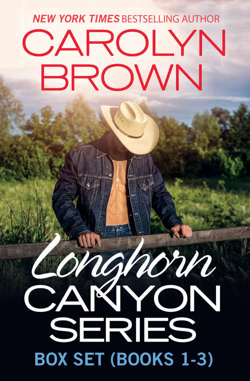Book cover of Longhorn Canyon Box Set Books 1-3