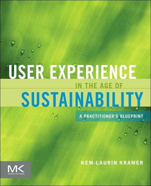 Book cover of User Experience in the Age of Sustainability: A Practitioner’s Blueprint