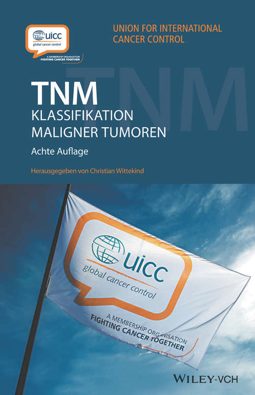 Book cover of TNM: Klassifikation maligner Tumoren (8. Auflage)