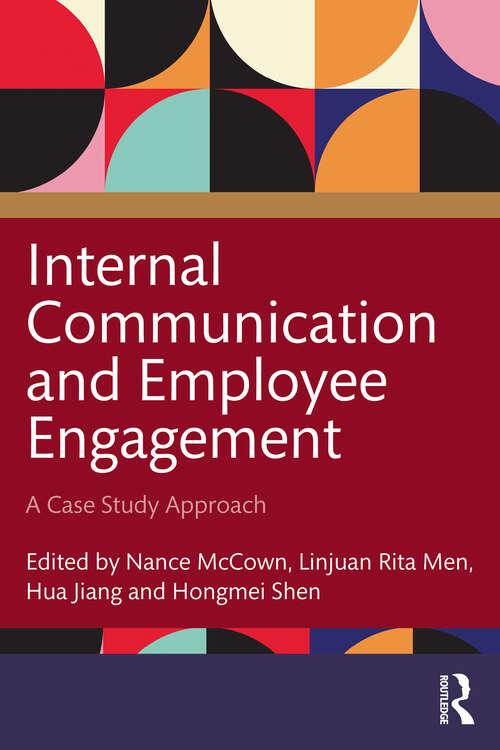 Book cover of Internal Communication and Employee Engagement: A Case Study Approach