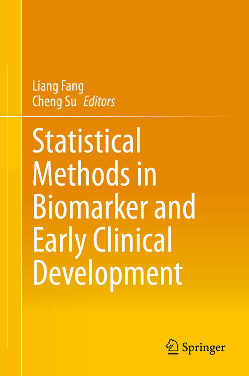 Book cover of Statistical Methods in Biomarker and Early Clinical Development (1st ed. 2019)