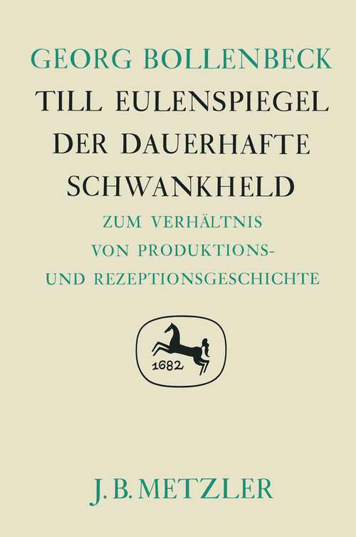 Book cover of Till Eulenspiegel - Der dauerhafte Schwankheld: Germanistische Abhandlungen, Band 56 (1. Aufl. 1985)