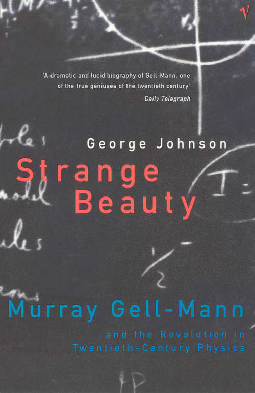 Book cover of Strange Beauty: Murray Gell-mann And The Revolution In Twentieth-century Physics