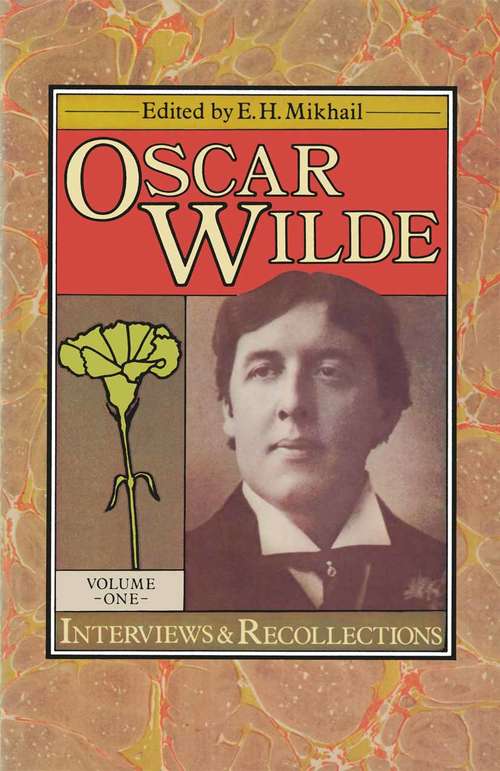 Book cover of Oscar Wilde: Interviews and Recollections Volume I (1st ed. 1979) (Interviews And Recollections Ser.)
