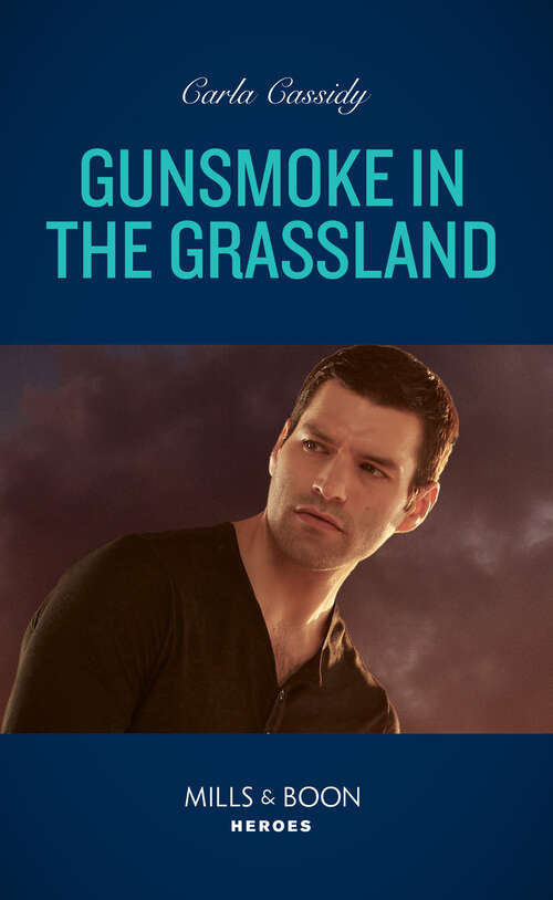 Book cover of Gunsmoke In The Grassland: Gunsmoke In The Grassland (kings Of Coyote Creek) / Colton's Baby Motive (the Coltons Of Colorado) (ePub edition) (Kings of Coyote Creek #3)