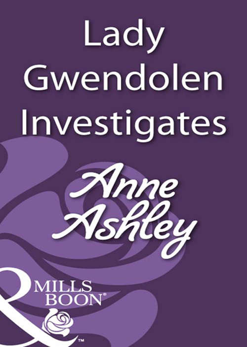 Book cover of Lady Gwendolen Investigates (ePub First edition) (Mills And Boon Historical Ser.)