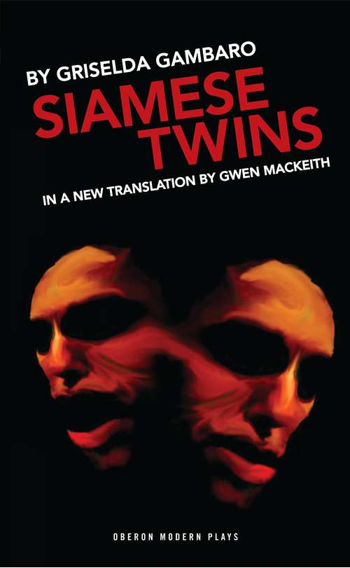 Book cover of Siamese Twins (Oberon Modern Plays)