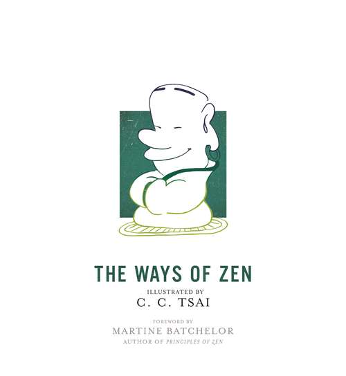 Book cover of The Ways of Zen (The Illustrated Library of Chinese Classics #28)