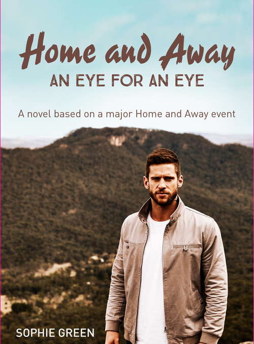 Book cover of An Eye For An Eye: A Home & Away novella