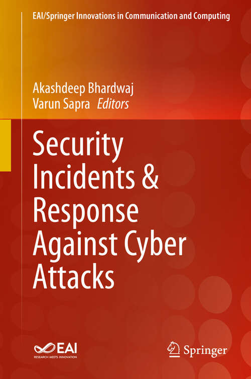 Book cover of Security Incidents & Response Against Cyber Attacks (1st ed. 2021) (EAI/Springer Innovations in Communication and Computing)