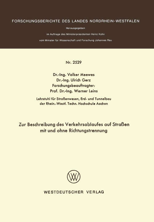 Book cover of Zur Beschreibung des Verkehrsablaufes auf Straßen mit und ohne Richtungstrennung (1975) (Forschungsberichte des Landes Nordrhein-Westfalen #2529)