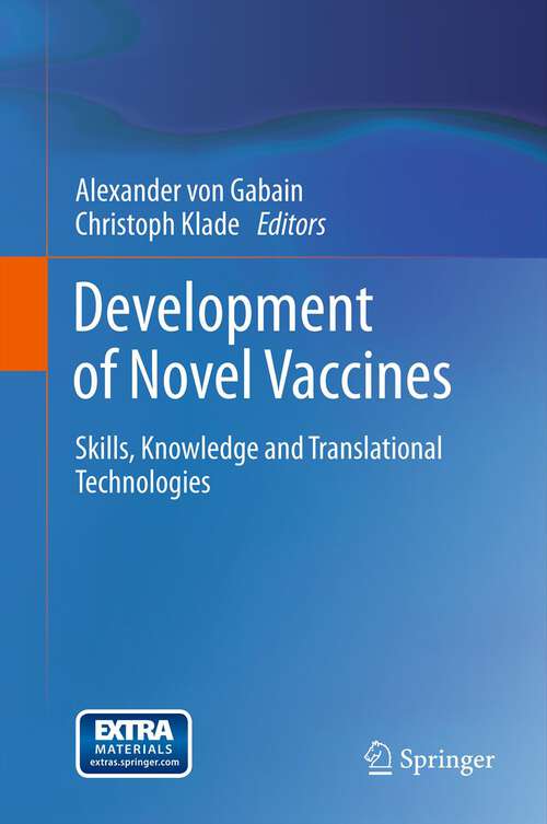 Book cover of Development of Novel Vaccines: Skills, Knowledge and Translational Technologies (2012)
