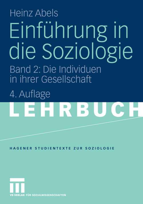 Book cover of Einführung in die Soziologie: Band 2: Die Individuen in ihrer Gesellschaft (4. Aufl. 2009) (Studientexte zur Soziologie)