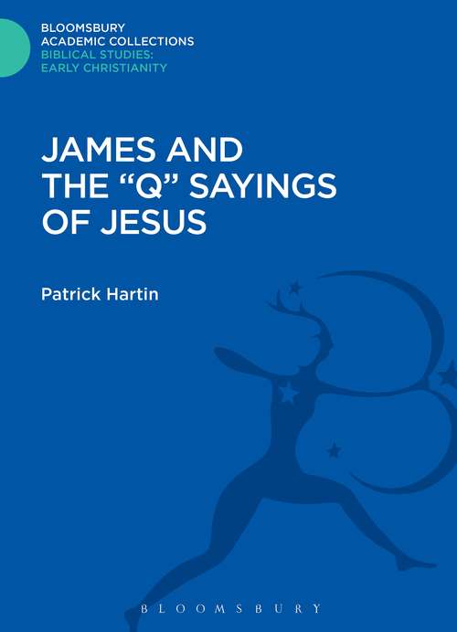 Book cover of James and the "Q" Sayings of Jesus (The Library of New Testament Studies)