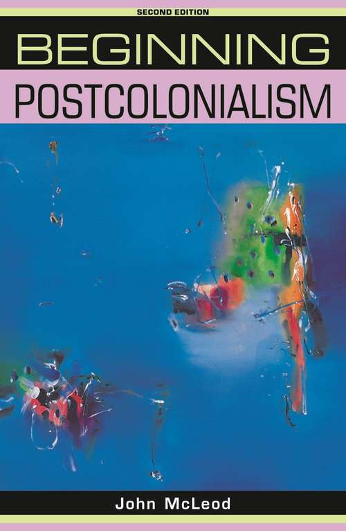 Book cover of Beginning postcolonialism: Second edition (2) (Beginnings)