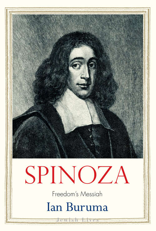 Book cover of Spinoza: Freedom's Messiah (Jewish Lives)