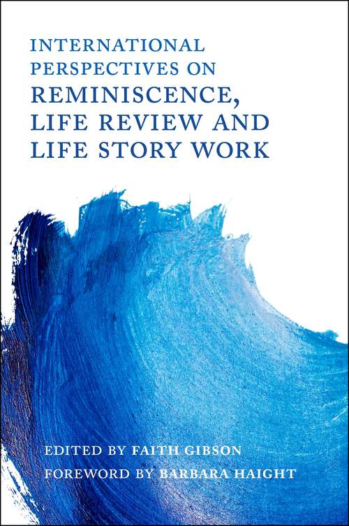 Book cover of International Perspectives on Reminiscence, Life Review and Life Story Work