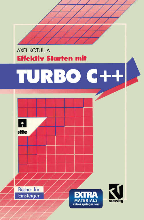 Book cover of Effektiv Starten mit Turbo C++: Professionelle Programmierung von Anfang an (1991)