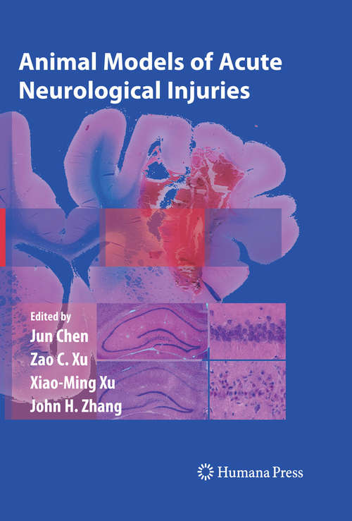 Book cover of Animal Models of Acute Neurological Injuries (2009) (Springer Protocols Handbooks)