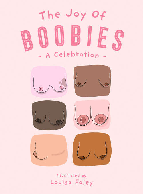 Book cover of The Joy of Boobies: A Celebration (ePub edition)
