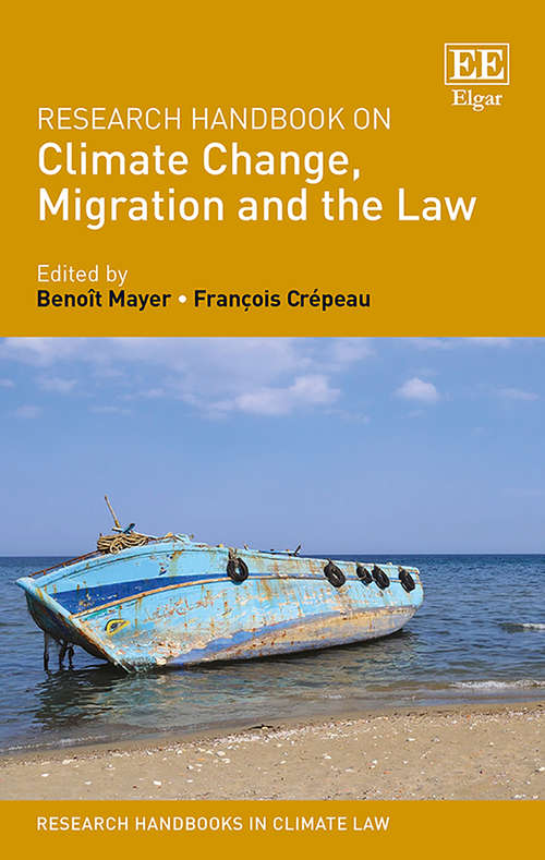 Book cover of Research Handbook on Climate Change, Migration and the Law (Research Handbooks in Climate Law series)