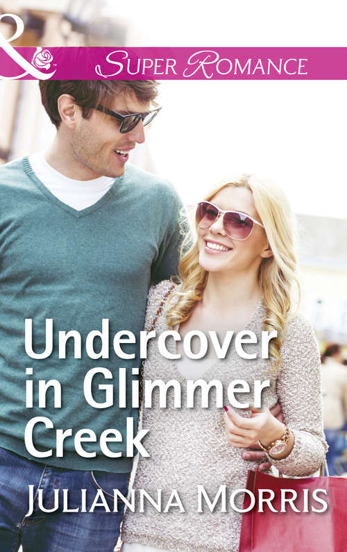 Book cover of Undercover In Glimmer Creek: Undercover In Glimmer Creek Home Free Saved By The Firefighter Matinees With Miriam (ePub edition) (Poppy Gold Stories #1)
