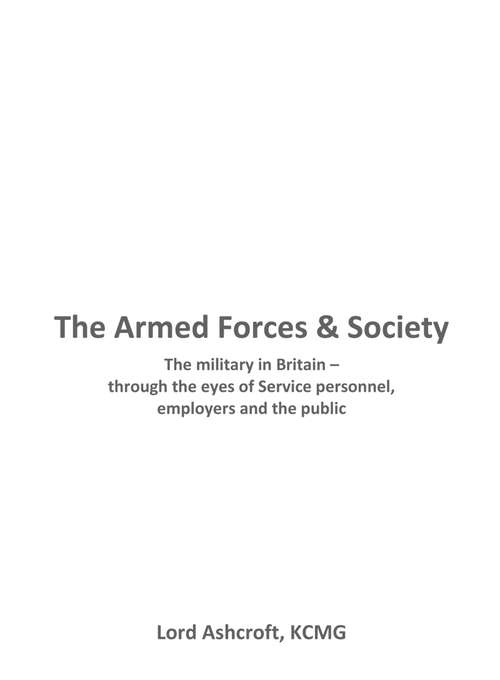 Book cover of The Armed Forces and Society: The Military in Britain - through the eyes of Service personnel, employers and the public