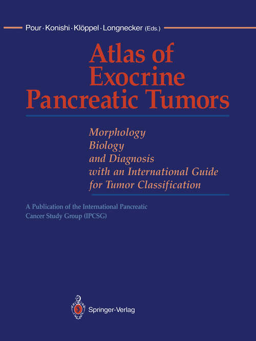 Book cover of Atlas of Exocrine Pancreatic Tumors: Morphology, Biology, and Diagnosis with an International Guide for Tumor Classification (1994)